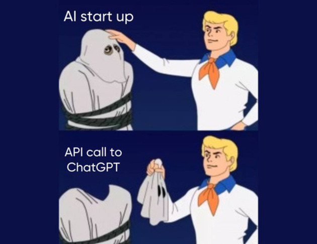 Startups are just a wrapper for chatgpt